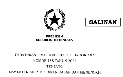 PERATURAN PRESIDEN REPUBLIK INDONESIA NOMOR I88 TAHUN 2024 TENTANG KEMENTERIAN PENDIDIKAN DASAR DAN MENENGAH