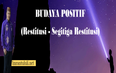 BUDAYA POSITIF (Restitusi - Segitiga Restitusi)