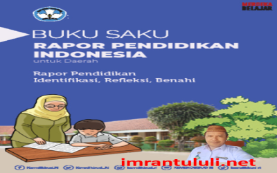 Buku Saku Merdeka Belajar ke-19 Rapor Pendidikan Indonesia untuk Daerah